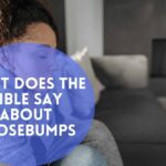 What Does The Bible Say About Goosebumps