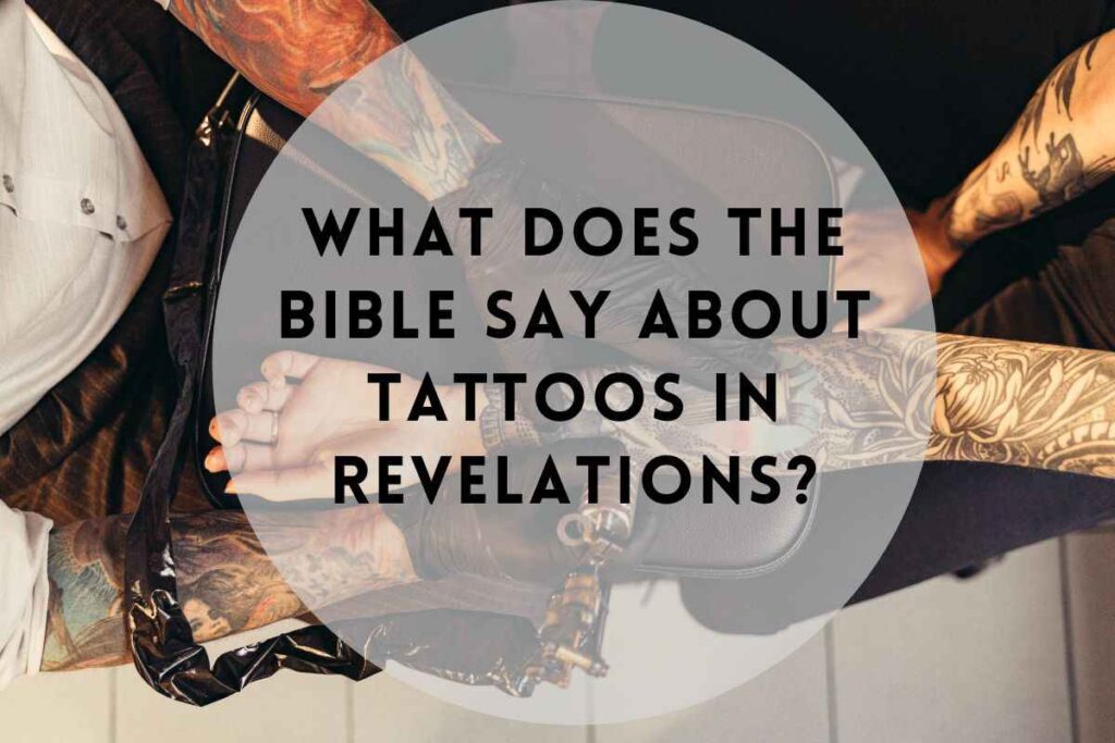 What Does The Bible Say About Tattoos In Revelations Bible Verses Of what-the-bible-says-vol-2-no-21-what-the-bible-says-east