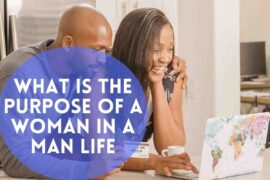 What Is The Purpose Of A Woman In A Man Life