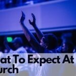 What To Expect At Church