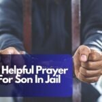 15 Helpful Prayer For Son In Jail