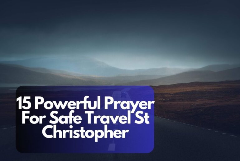 15 Powerful Prayer For Safe Travel St Christopher
