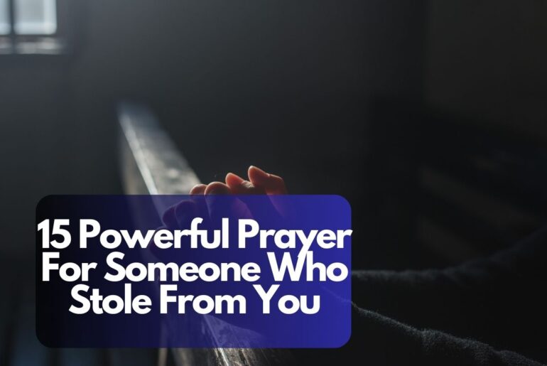 15 Powerful Prayer For Someone Who Stole From You