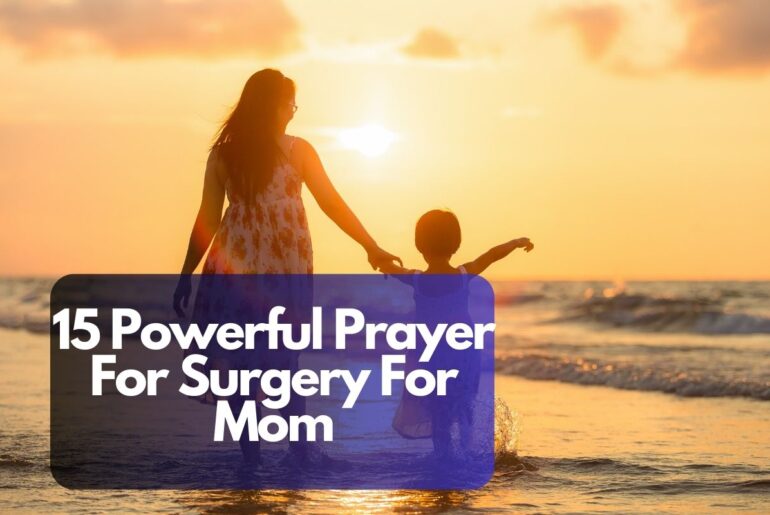 15 Powerful Prayer For Surgery For Mom