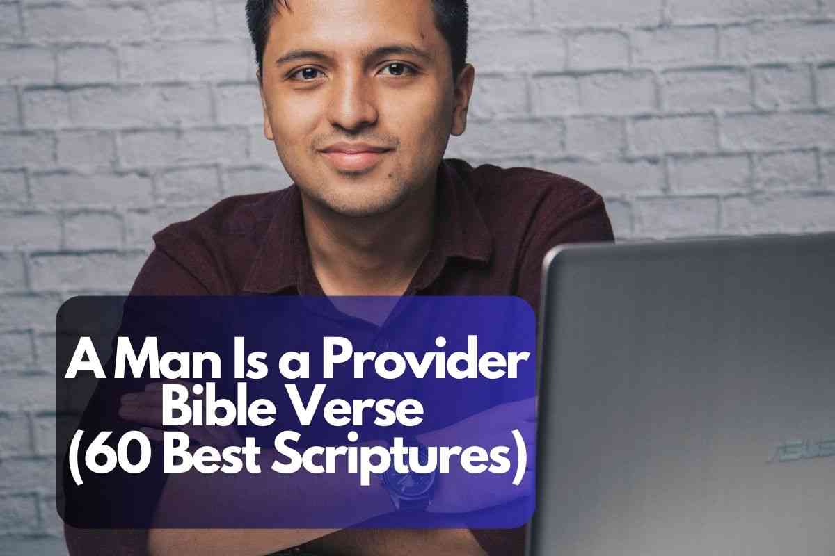 A Man Is a Provider Bible Verse
