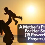 A Mother's Prayer For Her Son