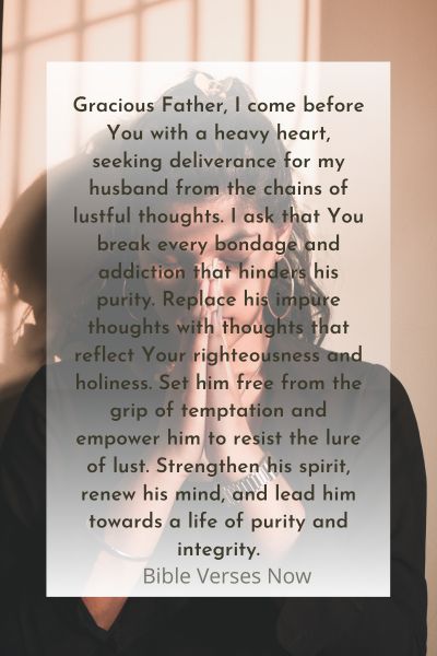 A Prayer for Deliverance from Lustful Thoughts for My Husband