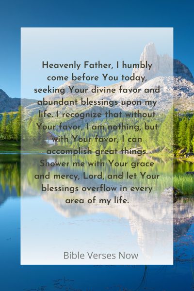 A Prayer for Divine Favor and Abundant Blessings