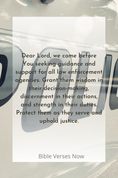 A Prayer for Guidance and Support for Law Enforcement Agencies