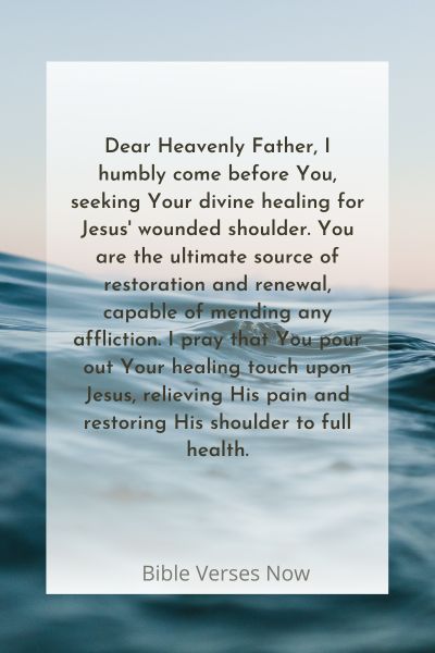 A Prayer for Healing Jesus' Shoulder Wound