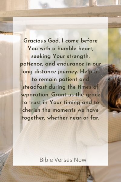 A Prayer for Patience and Endurance in Our Long Distance Journey