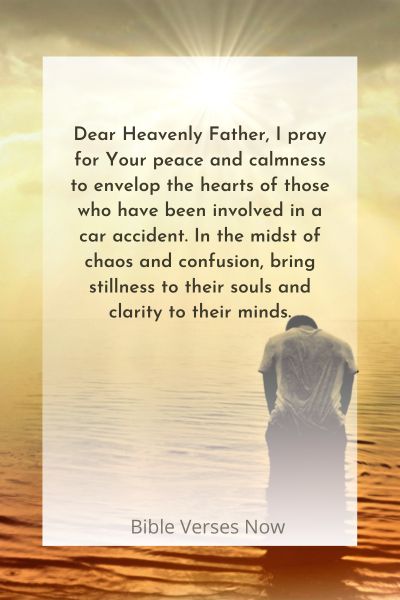 A Prayer for Peace and Calmness in the Hearts of Those Involved in the Accident