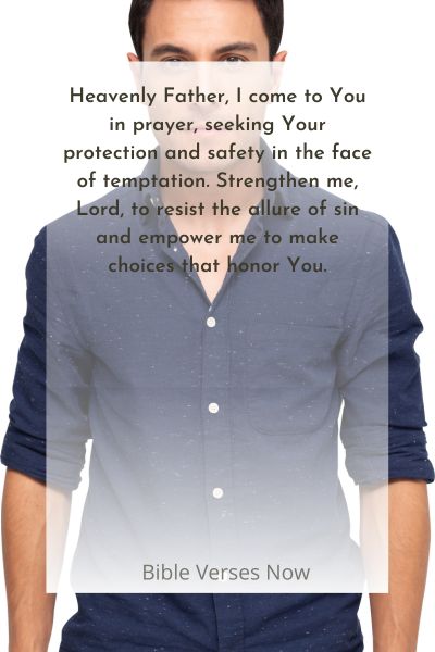A Prayer for Protection and Safety in the Face of Temptation