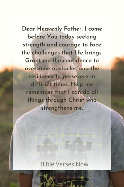 A Prayer for Strength and Courage in Life's Challenges
