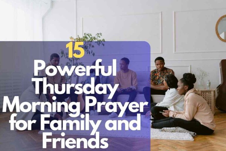 A Thursday Morning Prayer for Family and Friends.