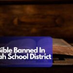 Bible Banned In Utah School District
