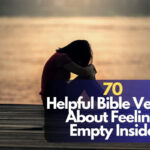 Bible Verses About Feeling Empty Inside