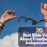Bible Verses About Freedom and Independence