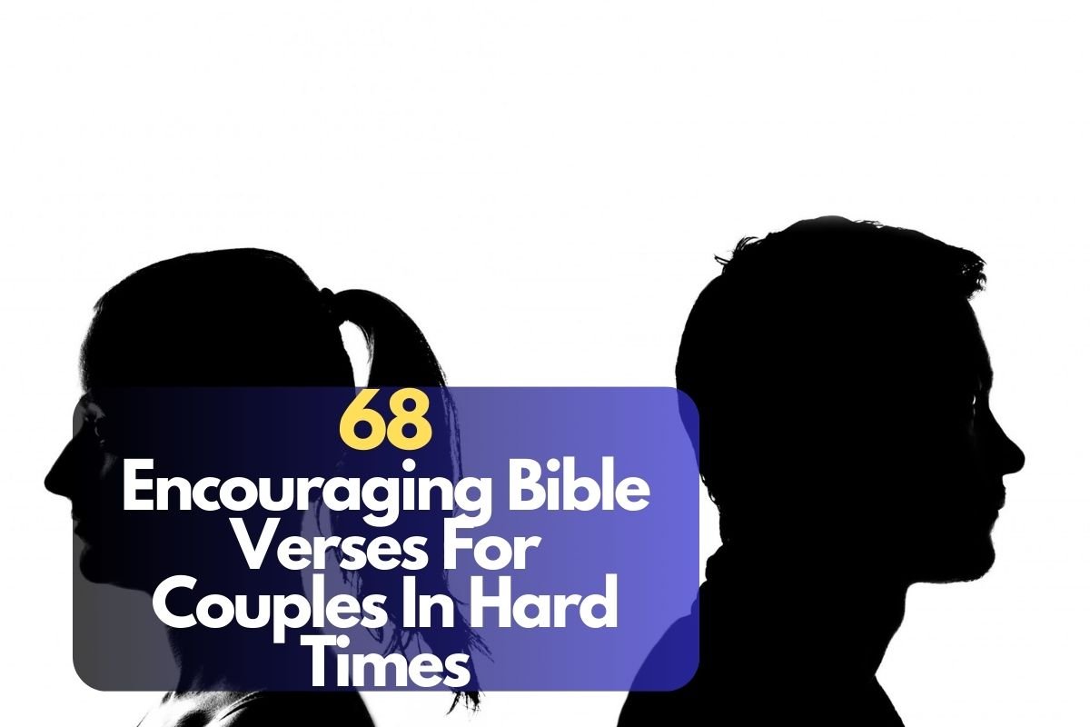 Bible Verses For Couples In Hard Times