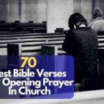 Bible Verses For Opening Prayer In Church