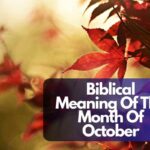 Biblical Meaning Of The Month Of October