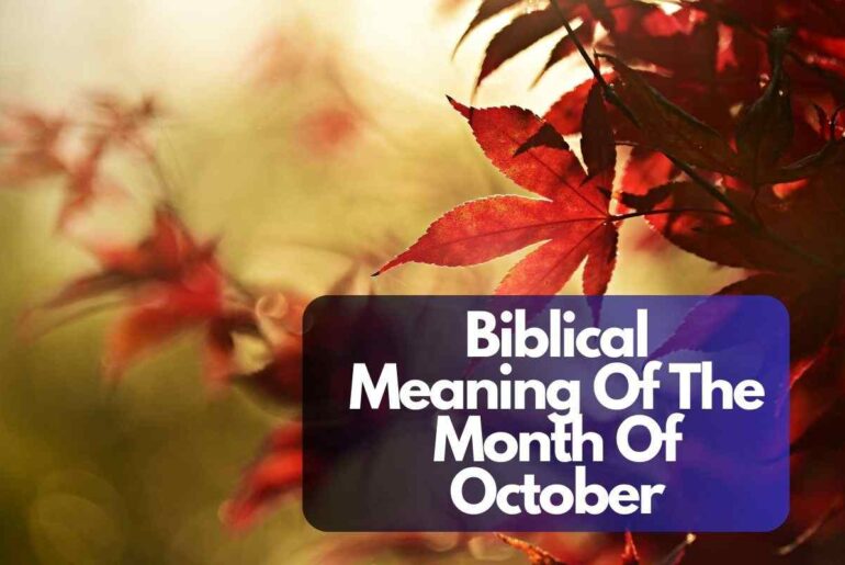 Biblical Meaning Of The Month Of October