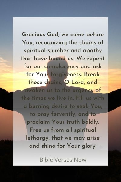 Breaking the Chains of Spiritual Slumber and Apathy