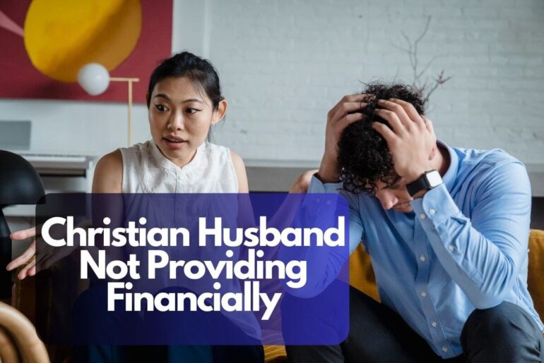 Christian Husband Not Providing Financially