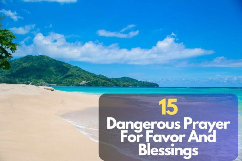 Dangerous Prayer For Favor And Blessings