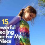 Healing Prayer For My Niece
