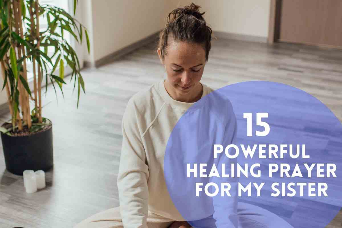 Healing Prayer For My Sister