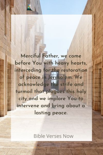 Interceding for the Restoration of Peace in Jerusalem