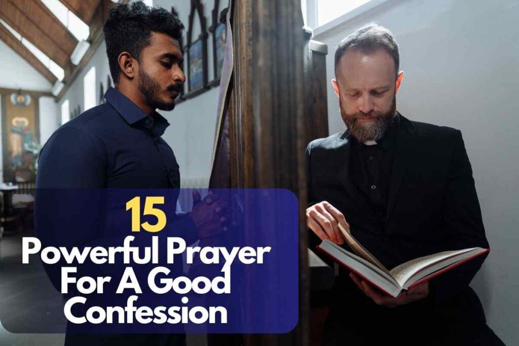 15 Powerful Prayer For A Good Confession Bible Verses of the day