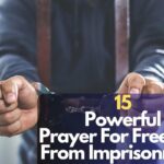 Prayer For Freedom From Imprisonment