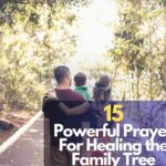 Prayer For Healing the Family Tree
