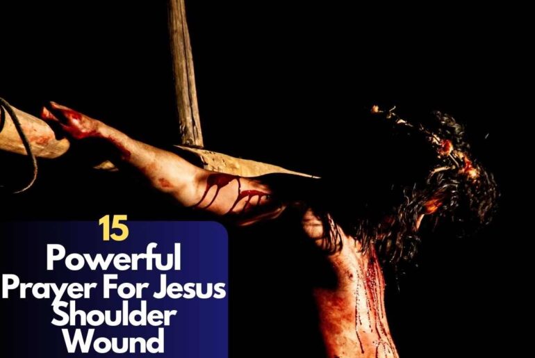 Prayer For Jesus Shoulder Wound