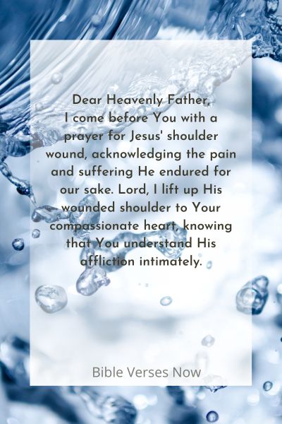 Prayer For Jesus Shoulder Wound