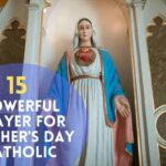 Prayer For Mother's Day Catholic