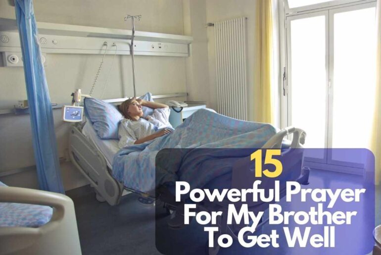 Prayer For My Brother To Get Well
