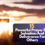 Prayer For Salvation And Deliverance For Others