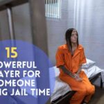 Prayer For Someone Facing Jail Time