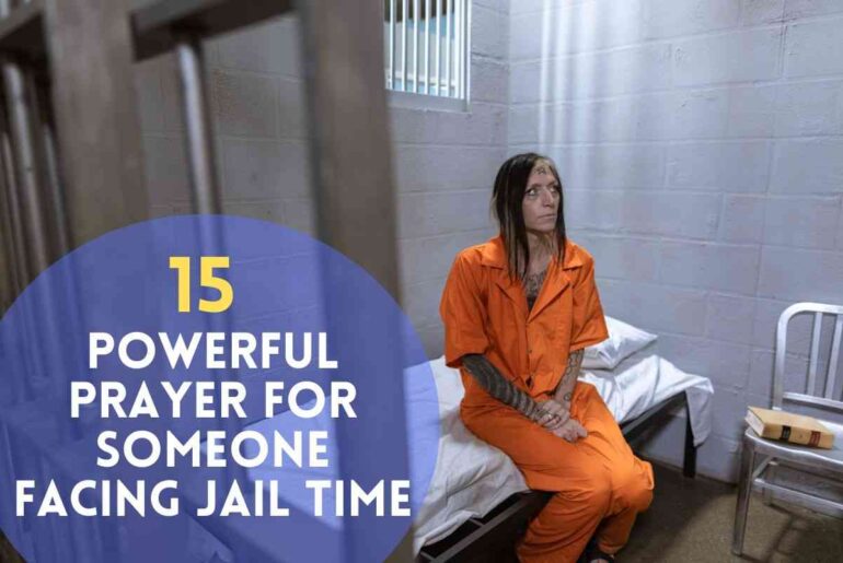 Prayer For Someone Facing Jail Time