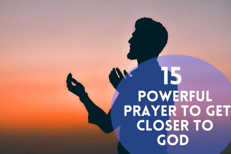 Prayer To Get Closer To God