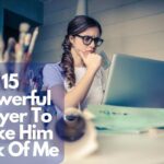 Prayer To Make Him Think Of Me