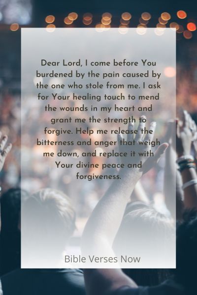 Prayer for Healing and Forgiveness for the One Who Stole from Me