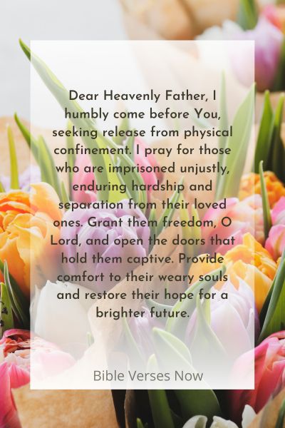 Prayer for Release from Physical Confinement