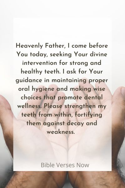 Praying for Strong and Healthy Teeth