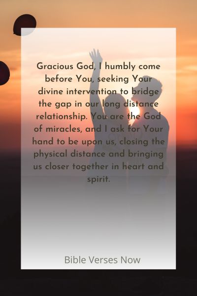 Seeking Divine Intervention to Bridge the Gap in Our Long Distance Relationship