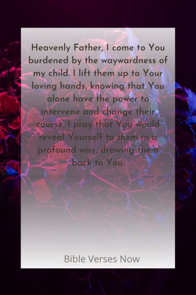 Seeking God's Intervention in the Life of a Wayward Child