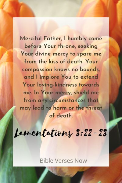 Seeking God's Mercy to Avoid the Kiss of Death